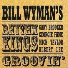BILL WYMAN'S RHYTHM KINGS CDS GROOVIN LTD ED IMPORT NEW